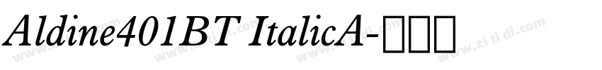 Aldine401BT ItalicA字体转换
